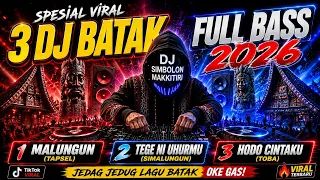 dj batak full bass malungun tege ni uhurmu hodo cintaku jedag jedug terbaru 2026