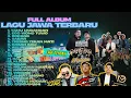 Lagu LAGU JAWA TERBARU 2025 PALING POPULER | TAMU UNDANGAN | ROPANG | SINARENGAN | KALAH | SABAR | SIGAR