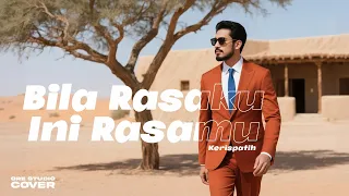 cover bila rasaku ini rasamu kerispatih pop jazz fusion version orestudio