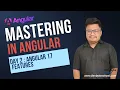 Angular Tutorial Day 2 angular 17 new features