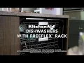 KitchenAid Dishwashers with FreeFlex Rack