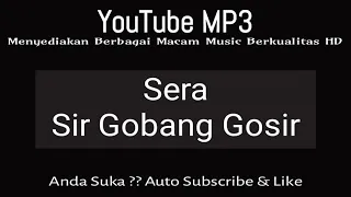 Download Sera - Sir Gobang Gosir MP3