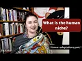 What is the human niche