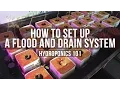 How to Set Up a Basic Flood and Drain Ebb Flow Table for Hydroponics