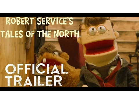 Robert Service's Tales of the North | Official Trailer [HD] | Nomad Cinematics