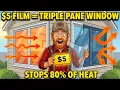 This 5 Film Stops 80 of Heat Coming Through Your Windows Why Do They Sell You New Glass Instead
