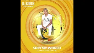 dj kobus ft sande spin my world yanos2020fusion 