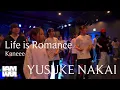 Life is Romance - Kaneee / Choreographer - YUSUKE NAKAI