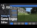 Making the Game Engine Editor Game Engine Development Series