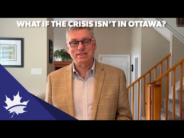 “What if the Crisis Isn’t in Ottawa…But on Your Street?”