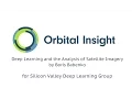 Deep Learning and the Analysis of Satellite Imagery