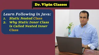 Java Static Nested Inner Class Dr Vipin Classes