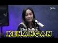 Download Lagu KENANGAN - ELSA SAFIRA ( Cover Live Music )