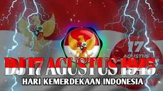 dj kemerdekaan 17 agustus 1945 musik dj cocok untuk perlombaan kemerdekaan full bass 10 menit