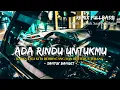 Download Lagu LAGU REMIX NOSTALGIA PALING ENAK DIDENGAR SAAT PERJALANAN | DJ ADA RINDU UNTUKMU 🎶