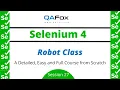 Robot Class - From scratch and detailed Selenium 4
