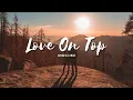Download Lagu Love On Top - John Canada (cover \u0026 lyrics)