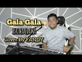 Download Lagu Gala Gala_RHOMA IRAMA Cover By FANDY