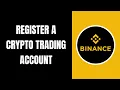 How to Register a Cryptocurrency Trading Account Simple and Fast Sign-Up Guide 1002DT