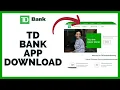 How to TD Bank App on Android Device 2023