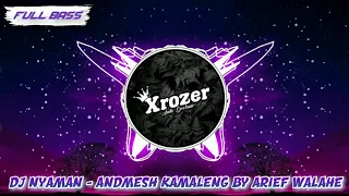 dj nyaman andmesh kamaleng by arief walahe