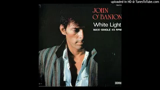 Download John O'Banion ‎– White Light (Hakkenshi's Theme) (12'' Version 1985) MP3