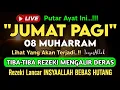 Download Lagu Putar Ayat ini Di Bulan Muharram. Segala Hajad Dikabulkan, Rezeki Mengalir Deras, Aamiin