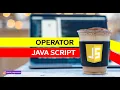 Dasar Pemrograman Javascript Operator