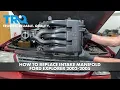 How to Replace Intake Manifold 2002-2005 Ford Explorer