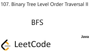 LeetCode 107 Binary Tree Level Order Traversal II BFS Java