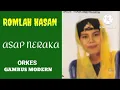 Lagu ROMLAH HASAN. -. ASAP NERAKA