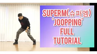 Download [Full Tutorial] SuperM(슈퍼엠) - 'Joopping' Mirror Mode I Count I 안무배우기 by. dance soldier MP3