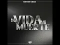 Mi Vida Mi Muerte - Neton Vega