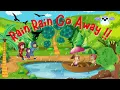 Rain, Rain, Go Away Nursery Rhyme With Lyrics - Cartoon Animation Rhymes & Songs for Children