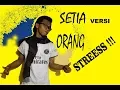 Download Lagu Resiko cowok Setia - SETIA VERSI ORANG STREESS