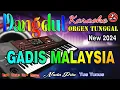Download Lagu Gadis Malaysia - Karaoke (Nada Pria) Yus Yunus || Dangdut Orgen Tunggal