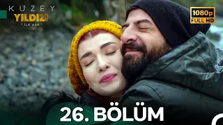 Kuzey Yıldızı İlk Aşk 26 Bölüm Full HD 