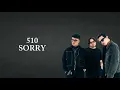 510 - Sorry (Lyric)