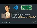 Raspberry PI Micropython Setup with VSCode
