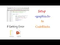 How to setup graphics h in CodeBlocks Include graphics h in CodeBlocks Run Graphic Program in C