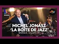 Lagu MICHEL JONASZ - La Boîte de Jazz • Basique, le concert