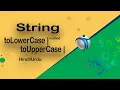 Javascript String method toLowerCase toUpperCase in