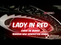 Lagu LADY IN RED - CHRIS DE BURGH (BARRON NEW-GENERATION REMIX)