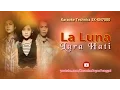 Download Lagu La Luna - Lara Hati | Karaoke Technics SX KN7000
