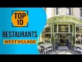 Top 10 Best West Village Restaurants New York City