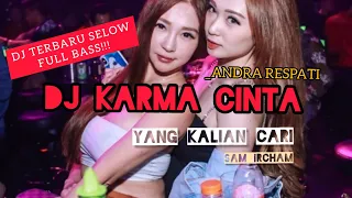 Download DJ DUGEM SELOW (KARMA CINTA)_ANDRA RESPATI MP3