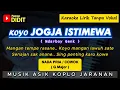 Download Lagu KOYO JOGJA ISTIMEWA - Karaoke Nada PRIA / COWOK (NDARBOY GENK) Koplo Jaranan