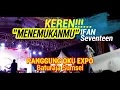 Download Lagu Menemukanmu - (Lagu Super Romantis) ifan Seventeen - Live Konser  BATURAJA SUM-SEL
