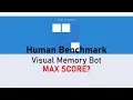 Max Score Visual Memory Bot World Record Human Benchmark