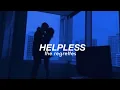 The regrettes Helpless sub espanol